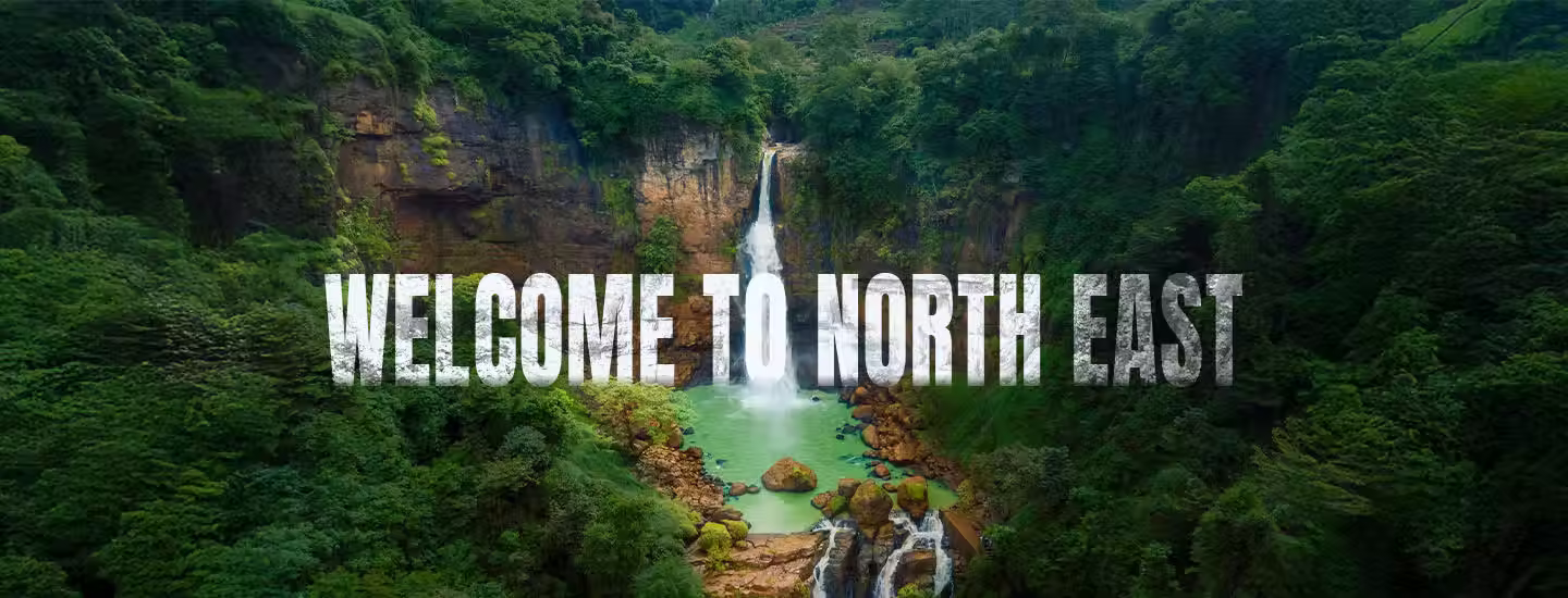 Explore North East India